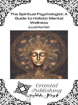 cover image of The Spiritual Psychologist a Guide to Holistic Mental Wellness